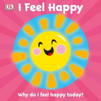 I Feel Happy: Why do I feel happy today? (First Emotions?)