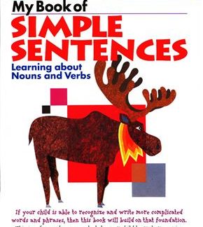 My Book of Simple Sentences: Learning about Nouns and Verbs