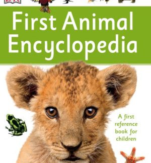 First Animal Encyclopedia Dorling Kindersley