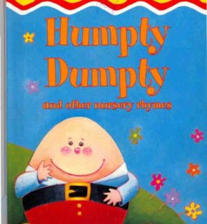 Humpty Dumpty and Other Nursery Rhymes