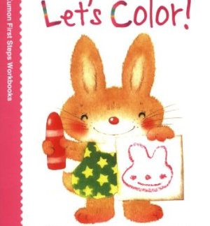 Let's Color! (Kumon First Step Workbooks)