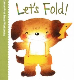 Let's Fold! (Kumon First Steps Workbooks)